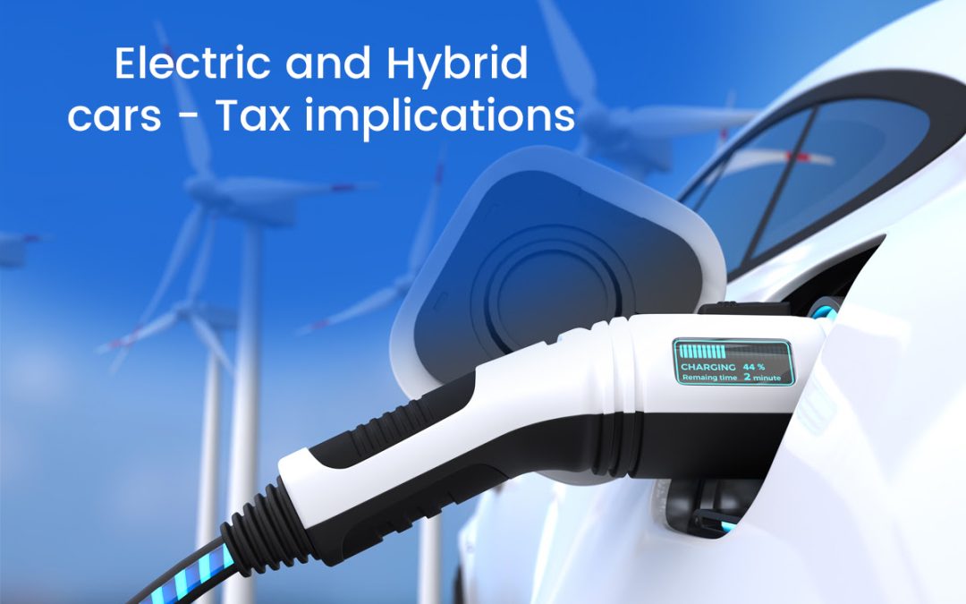 Electric and Hybrid cars – Tax implications