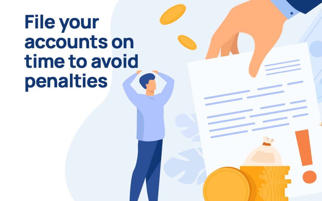 File your accounts on time to avoid penalties