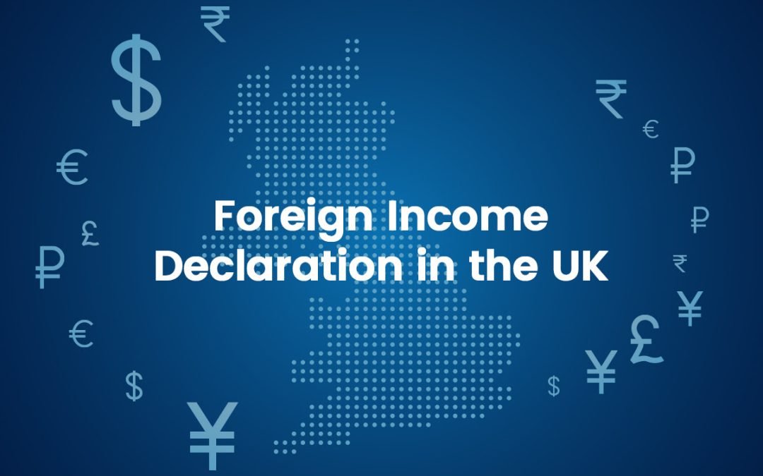 Foreign Income Declaration in the UK